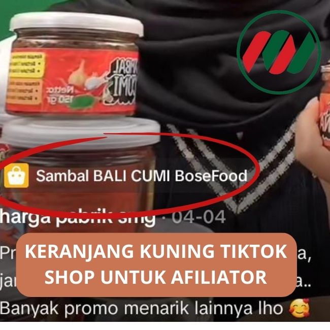 Keranjang Kuning TikTok Shop untuk Afiliator